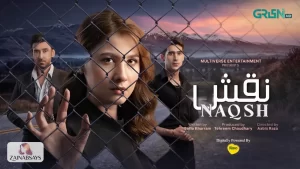 Naqsh Drama Cast