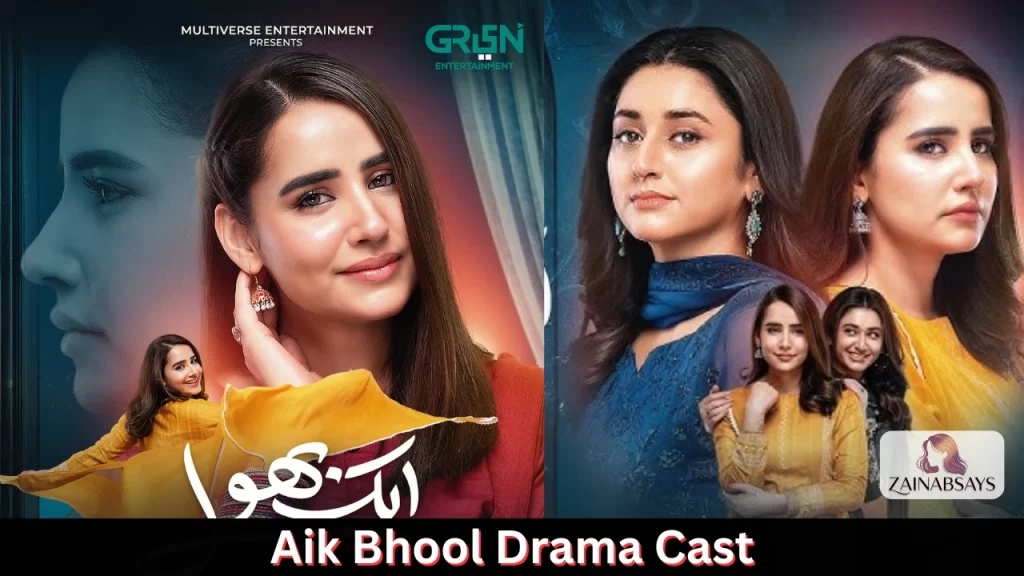 Aik Bhool Drama Main Cast
