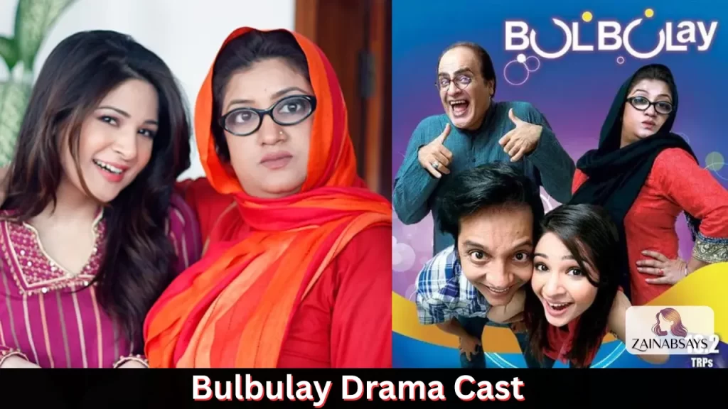 Bulbulay drama Main cast