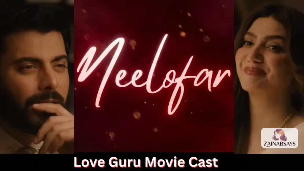 Neelofar Movie Main Cast